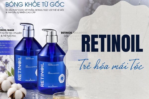 RETINOIL – Giải pháp cho tóc lão hóa vì tác động của môi trường và tuổi tác